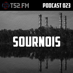 T52.FM Podcast 023 - Sournois
