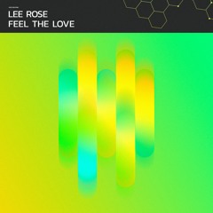 Lee Rose - Feel The Love