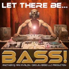 let There Be BASS (Adam Remix)