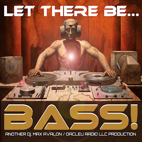 let There Be BASS (Adam Remix)