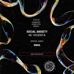 Social Anxiety w/ Vicenta & Inna 23Feb2024