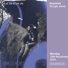 Guestmix: Dougie Jones - 18/11/2024