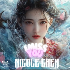 I Miss You! (Radio Edit) - Nicole Chen