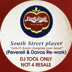 South Street Players - Who Keeps Changing (Peverell & Davos Re-work)