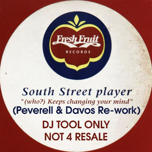 South Street Players - Who Keeps Changing (Peverell & Davos Re-work)