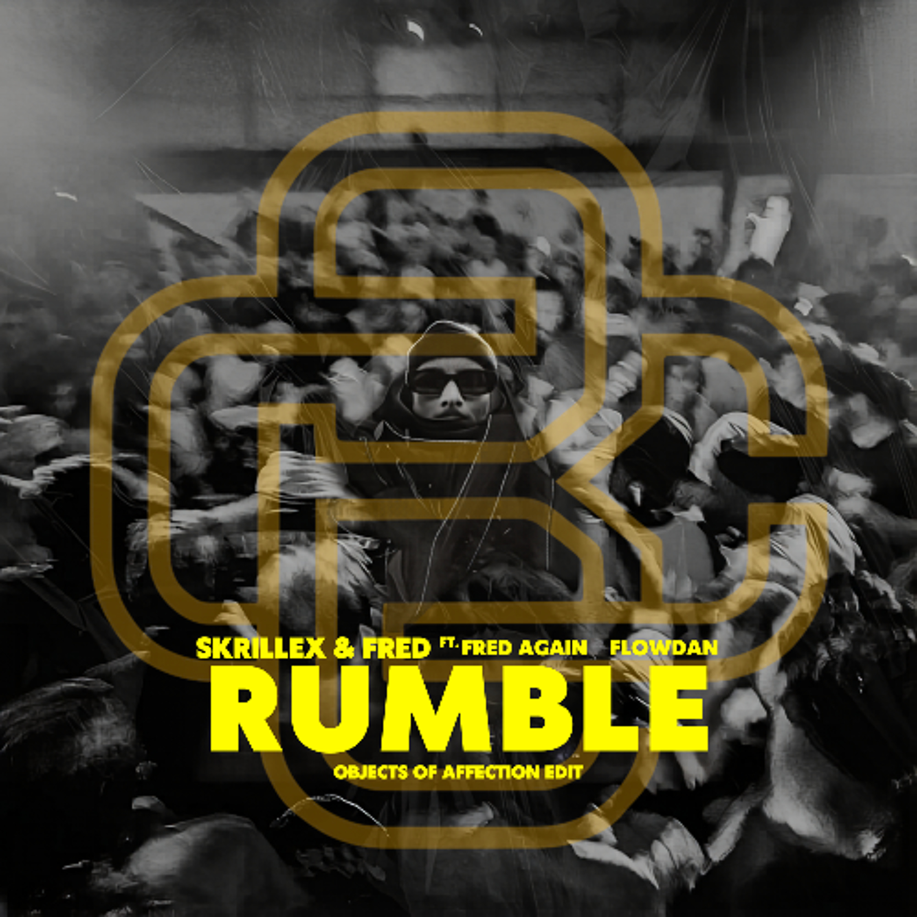 Skrillex, Fred again.. & Flowdan - Rumble (Objects of Affection Edit) - Free Download episode artwork