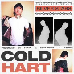 Cold Hart - SILVER STARS (PROD 6HOUL, GUALABEATZ, YAWNS)