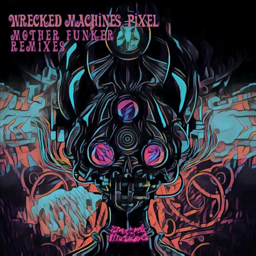 Wrecked Machines & Pixel - Mother Funker (GroundBass Remix)