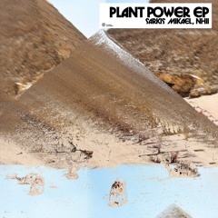 SoK026 Sarkis Mikael, Nhii - Plant Power EP (incl. Raw Main Remix)