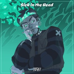 Tegi - Sick In The Head