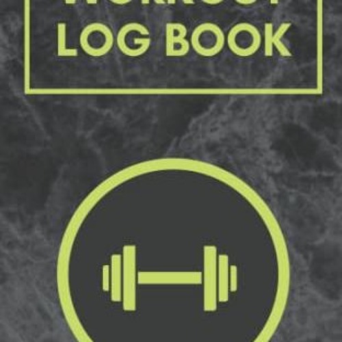 Stream Get PDF Workout Log Book: Small Handy Gym Companion Weight Lifting  Tracker Fitness Journal by Tom M by Louierhiannamya