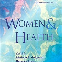 [Download] PDF 📔 Women and Health by  Marlene B. Goldman,Rebecca Troisi,Kathryn M. R