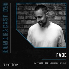 Sondercast028: FABE (Salty Nuts/BE9/Fuse London)