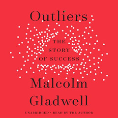 free EPUB 📬 Outliers: The Story of Success by  Malcolm Gladwell &  Malcolm Gladwell