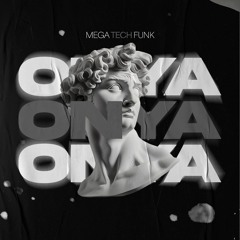 MEGA TECH FUNK ONYA (TAIDigital)