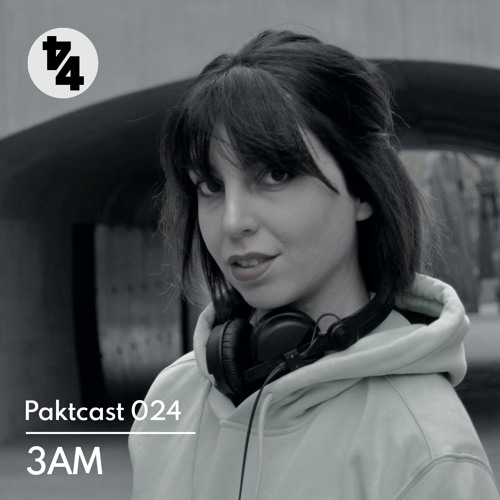 Paktcast 024 / 3AM