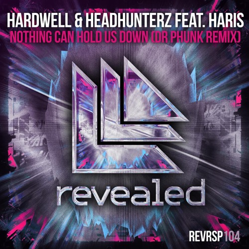 Nothing Can Hold Us Down (Dr Phunk Extended Remix) [feat. Haris]