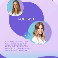 Catching Before They Fall, Discussing the Legal Justice System & mental health