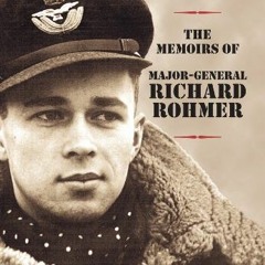 [READ] EPUB KINDLE PDF EBOOK Generally Speaking: The Memoirs of Major-General Richard Rohmer by  Ric