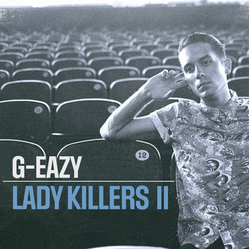 Listen to Lady Killers II by G-EAZY in No Limit A$AP Rocky Cardi 