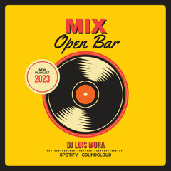 DjLuis Mora - Mix Open Bar 2023