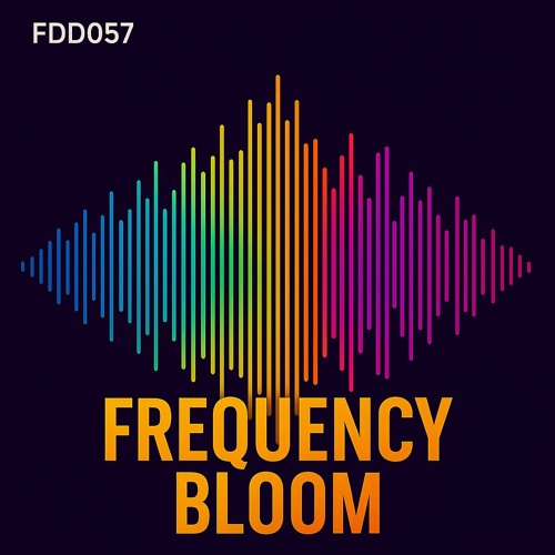 FDD057 – Frequency Bloom