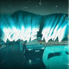 TOUGE RUN (feat. 509 $ICARIO)