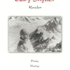 VIEW EBOOK 💔 The Gary Snyder Reader: Prose, Poetry, and Translations by  Gary Snyder