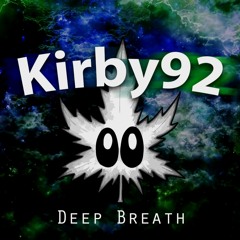 Kirby92 - Deep Breath [432Hz]