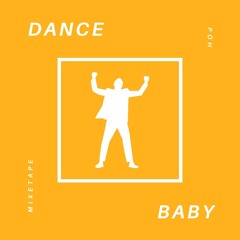 Dance baby