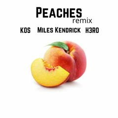 Peaches (Remix) - KOS x Miles Kendrick x H3RO