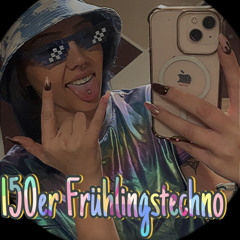 150er Frühlingstechno