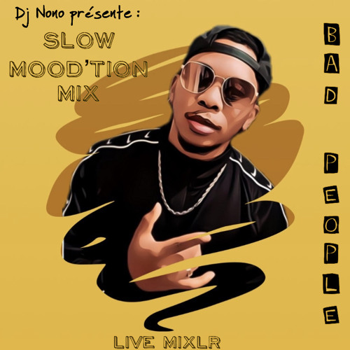 SLOW MOODTION #DjNono