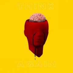 Think Again