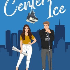 (Download) Center Ice (Boston Rebels #1) - Julia  Connors