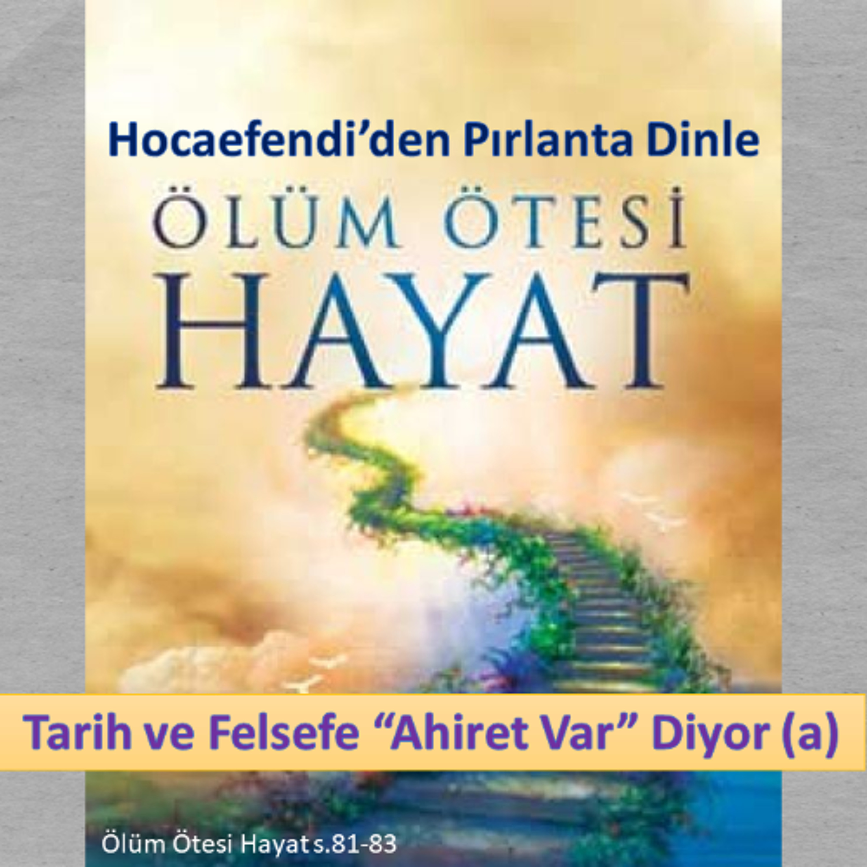 Ölüm Ötesi Hayat s.081-83 (Hocaefendi’den Pırlanta Dinle) - M. Fethullah Gülen Hocaefendi (rh) episode artwork