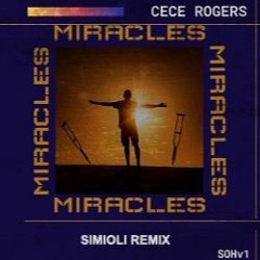 Cece Rogers - Miracles (Simioli Remix VIDEO) Radio Edit