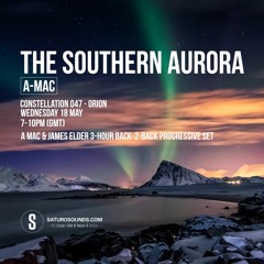 The Southern Aurora - Constellation 047 - ORION with James Elder