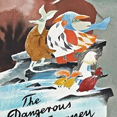 ( 71fp ) The Dangerous Journey: A Tale of Moomin Valley by  Tove Jansson ( STz )