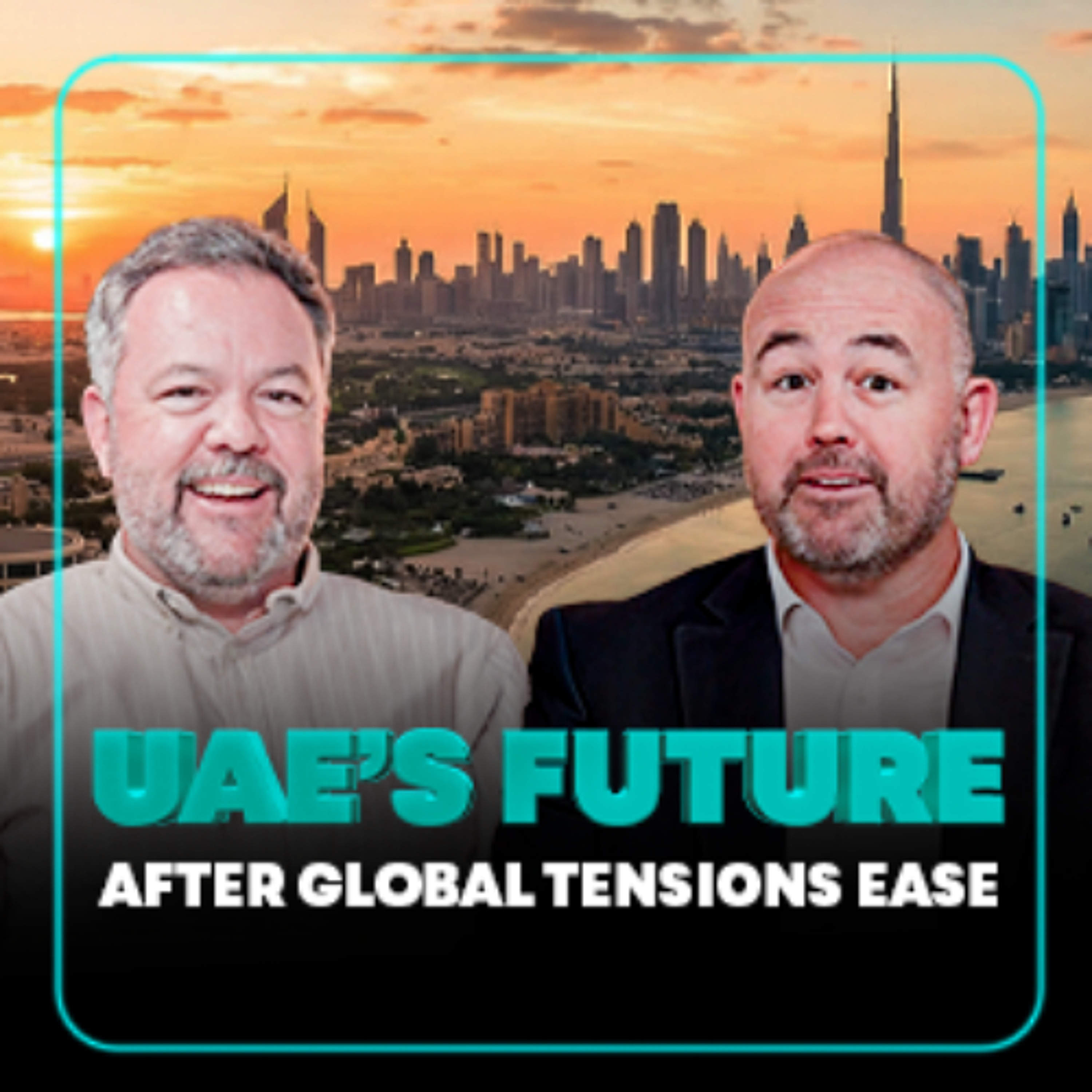 UAE's Future After Global Tensions Ease