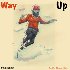 ItsChief - Way Up