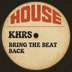 Bring The Beat Back (Free Download)