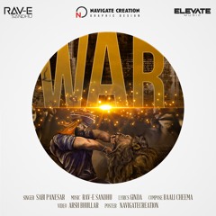 WAR | SABI PANESAR | RAV-E SANDHU |