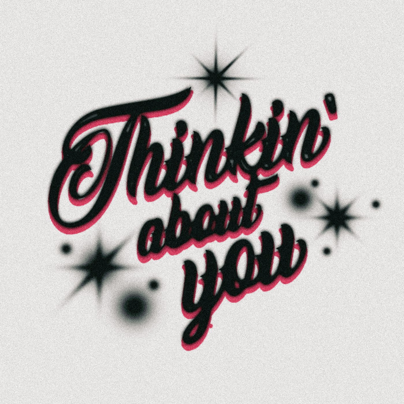THINKIN ABOUT YOU (Ballads Edit) FREE DL