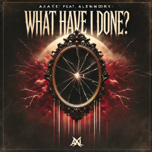 What Have I Done_ feat. Alesxndrx