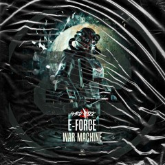 E-Force_-_War_Machine_(HARD_JAXX_RAWTRAP_EDIT)
