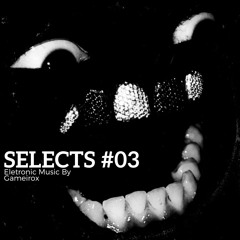 Gameirox @ SELECTS #03