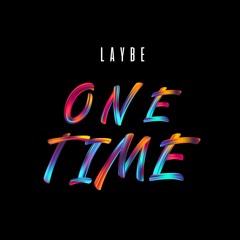 Laybe - One Time (Original Mix)