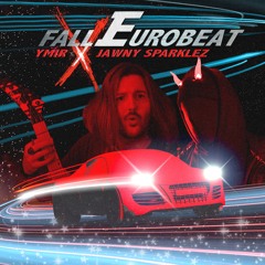 FALL (Eurobeat Version) with Jawny Sparklez