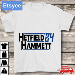 Hetfield Hammett '24 Election Shirt
